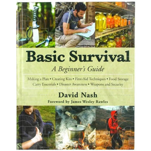 Basic Survival A Beginners Guide Book By David Nash