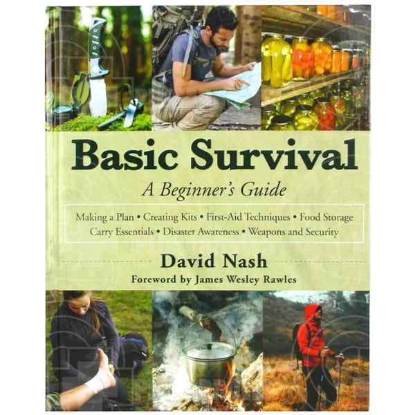 Basic Survival A Beginners Guide Book By David Nash