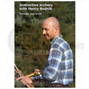 Instinctive Archery Book With Henry Bodnik